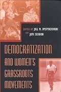 Democratization and Women's Grassroots Movements