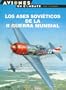 Los Ases Sovieticos de La II Guerra Mundial (Spanish Edition)