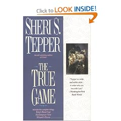 The True Game by Sheri S. Tepper