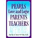The Pearls of Love and Logic for Parents and Teachers