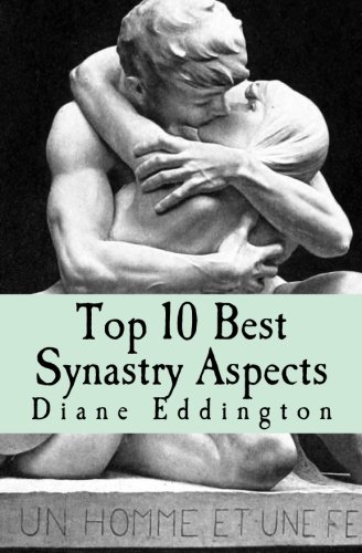 Top 10 Best Synastry Aspects (Star Synastry) (Volume 2)