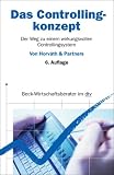 Das Controllingkonzept: Der Weg zu einem wirkungsvollen Controllingsystem