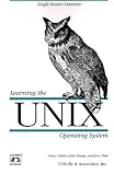 Learning the UNIX Operating System (Nutshell Handbook Series)