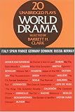 World Drama: An Anthology, Vol. 2: Italy, Spain, France, Germany, Denmark, Russia, and Norway