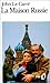 La maison Russie (Poche)