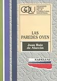 Las Paredes Oyen (Grandes Obras de La Literatura Universal)