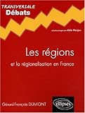 Les régions : Et la régionalisation en France