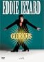 Eddie Izzard - Glorious