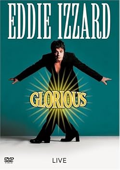 Eddie Izzard - Glorious