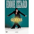 Eddie Izzard: Glorious