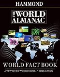 Hammond The World Almanac World Fact Book: A View of the World in Maps, Photos, & Facts