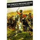 The Complete Brigadier Gerard (Canongate Classics,57) by Arthur Conan, Sir Doyle and Owen Dudley Edwards