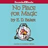 No Place for Magic: Tales of the Frog Princess, Book 4
