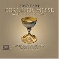 Arvo P�rt : Messe Berlinoise