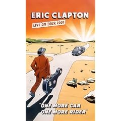 Eric Clapton - One More Car, One More Rider [VHS]