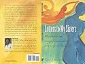 Letters to My Sisters: Plain Truths and Straightforward Advice from a Gynecologist