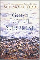 God's Joyful Surprise: Finding Yourself Loved