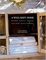 A Well-Kept Home : Household Traditions and Simple Secrets from a French Grandmother