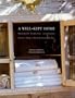 A Well-Kept Home : Household Traditions and Simple Secrets from a French Grandmother