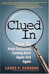 Clued In: How to Keep Customers Coming Back Again and Again