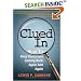 Clued In: How to Keep Customers Coming Back Again and Again