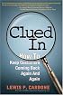 Clued In: How to Keep Customers Coming Back Again and Again