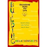 building relationships developing skills for life