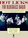 Hot Licks for Bluegrass Banjo