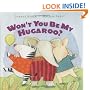 Won't You Be My Hugaroo?