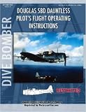 Douglas SBD Dauntless Dive Bomber Pilot's Flight Manual