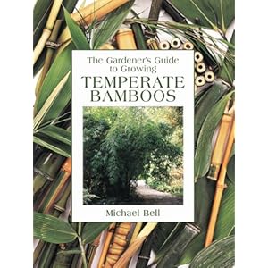 Temperate Bamboos (Gardener's Guide Series)