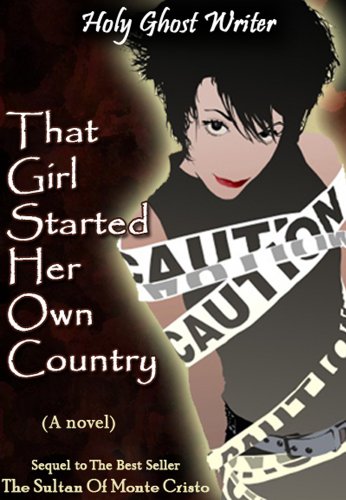 That Girl Started Her Own Country (Count of Monte Cristo Book 6)