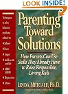 Parenting Toward Solutions...