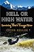 Hell or High Water: Surviving Tibet's Tsangpo River
