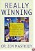 Really Winning: Using Sports to Develop Character and Integrity in Our Boys