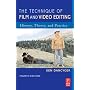 The Technique of Film and Video Editing: History, Theory, and Practice