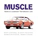 Muscle: America's Legendary Performance Cars