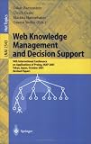 Web Knowledge Management and Decision Support: 14th International Conference on Applications of Prolog, INAP 2001, Tokyo, Japan, October 20-22, 2001, Revised ... / Lecture Notes in Artificial Intelligence)