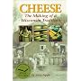 Cheese: The Making of a Wisconsin Tradition