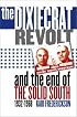 The Dixiecrat Revolt and the End of the Solid South, 1932-1968