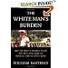 The White Man's Burden: Why the West's Efforts to Aid the Rest Have Done So Much Ill and So Little Good