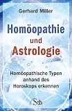 Produkt-Bild: Hom&ouml;opathie und Astrologie: Hom&ouml;opathische Typen anhand des Horoskops erkennen