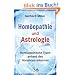 Hom�opathie und Astrologie: Hom�opathische Typen anhand des Horoskops erkennen