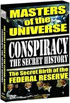 Conspiracy - The Secret History: The Secret Birth of the Federal Reserve