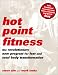 Hot Point Fitness: The Revolutionary New Program for Fast and Total Body Transformation