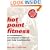 Hot Point Fitness: The Revolutionary New Program for Fast and Total Body Transformation