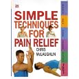 Simple Techniques for Pain Relief (Time-Life Health Factfiles) by  Chris McLaughlin and John Scadding
