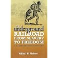 The Underground Railroad from Slavery to Freedom: A Comprehensive History (Dover African-American Books) by Wilbur H. Siebert
