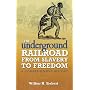 The Underground Railroad from Slavery to Freedom: A Comprehensive History (Dover African-American Books)