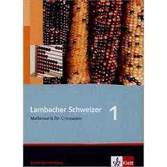 Lambacher Schweizer. Mathematik f�r Gymnasien 1 Baden-W�rttemberg. Sch�lerbuch Klasse 5. Neubearbeitung.